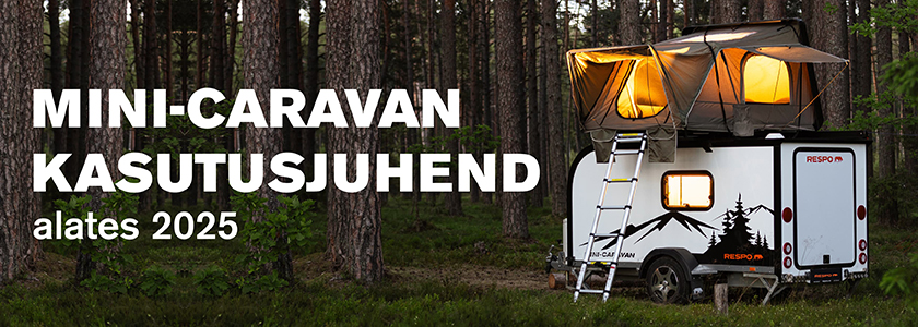 Mini-caravani kasutusjuhend Mini-caravani kasutusjuhend